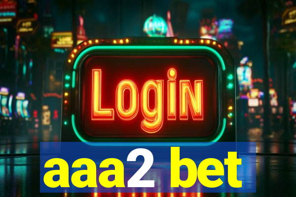 aaa2 bet